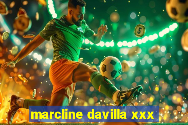 marcline davilla xxx